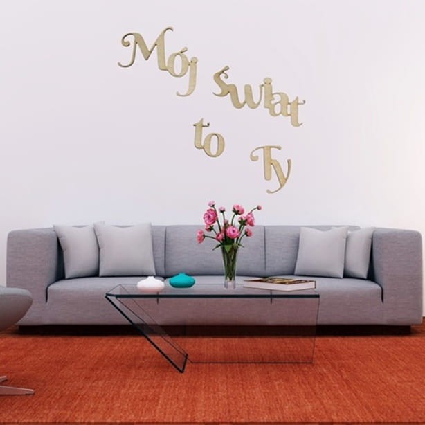 Drewniany cytat napis na ścianę Mój świat to ty! 80 x 65 cm sklejka gr.5mm