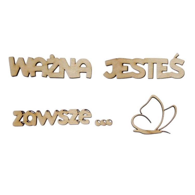 Napis motywacyjny cytat na ścianę Ważna Jesteś Zawsze 80x40 cm sklejka 5mm
