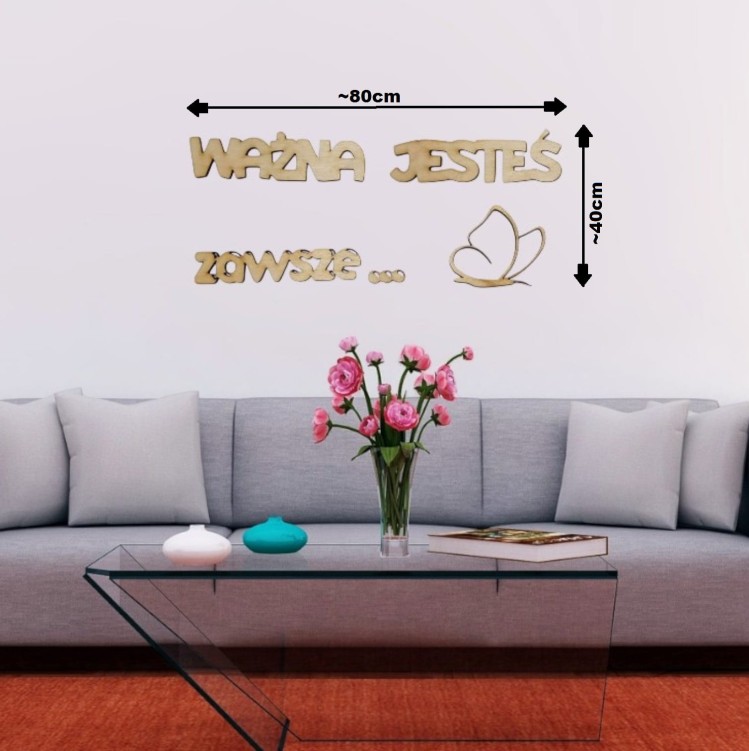 Napis motywacyjny cytat na ścianę Ważna Jesteś Zawsze 80x40 cm sklejka 5mm